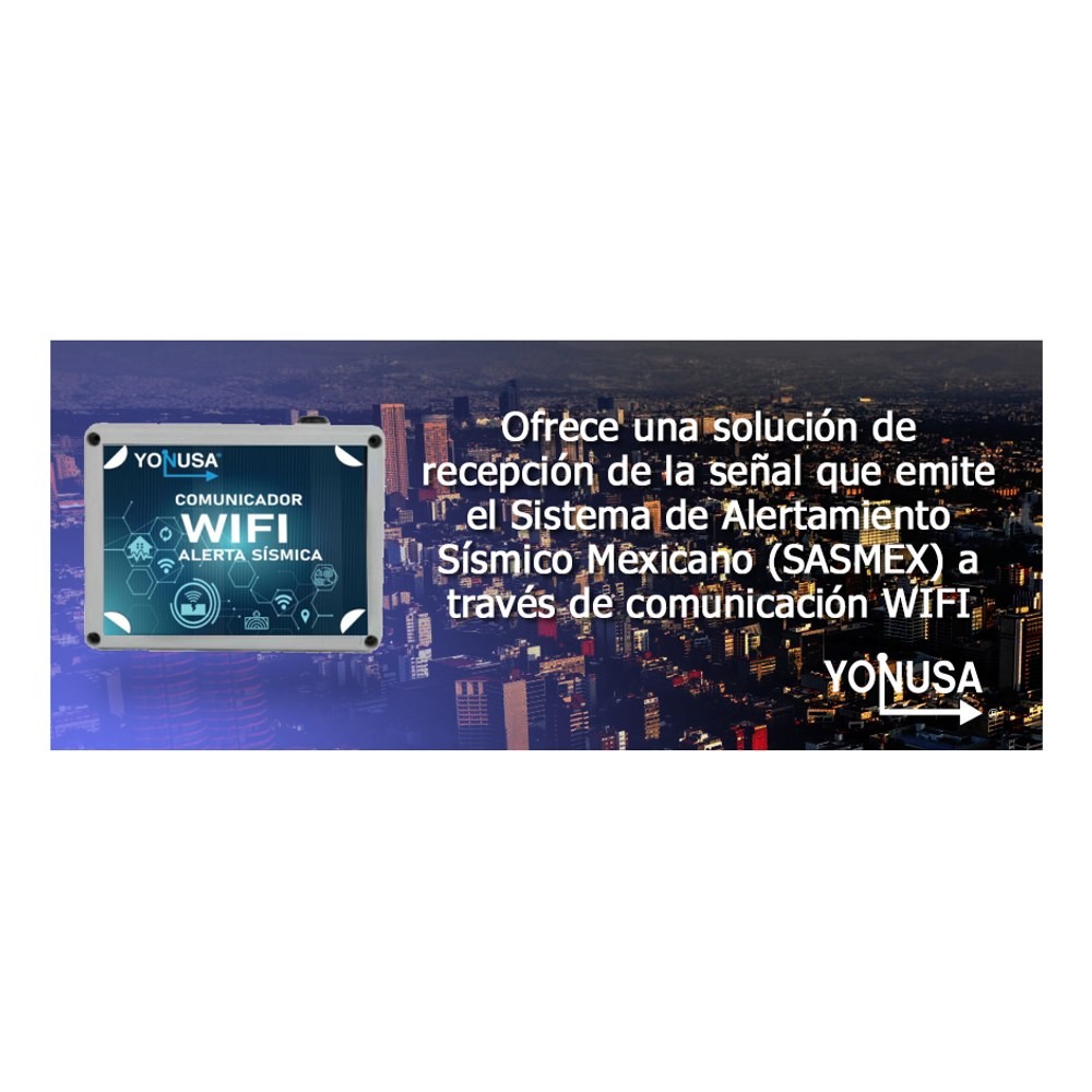 Comunicador WIFI para Alerta Sísmica YONUSA YASWIFI